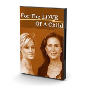 For the Love of a Child